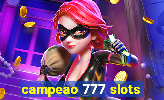 campeao 777 slots